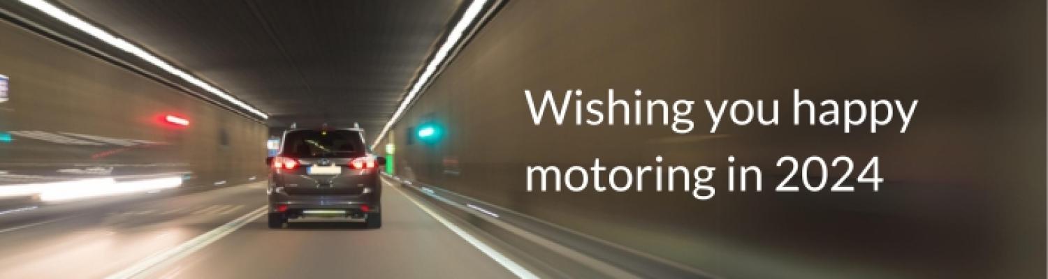 Wishing you happy motoring in 2024